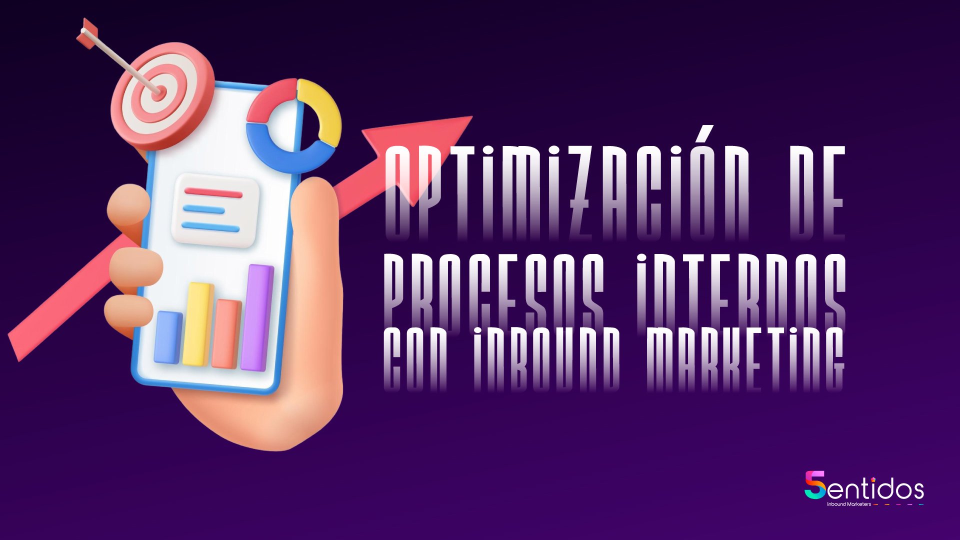 Optimización de procesos internos con inbound marketing