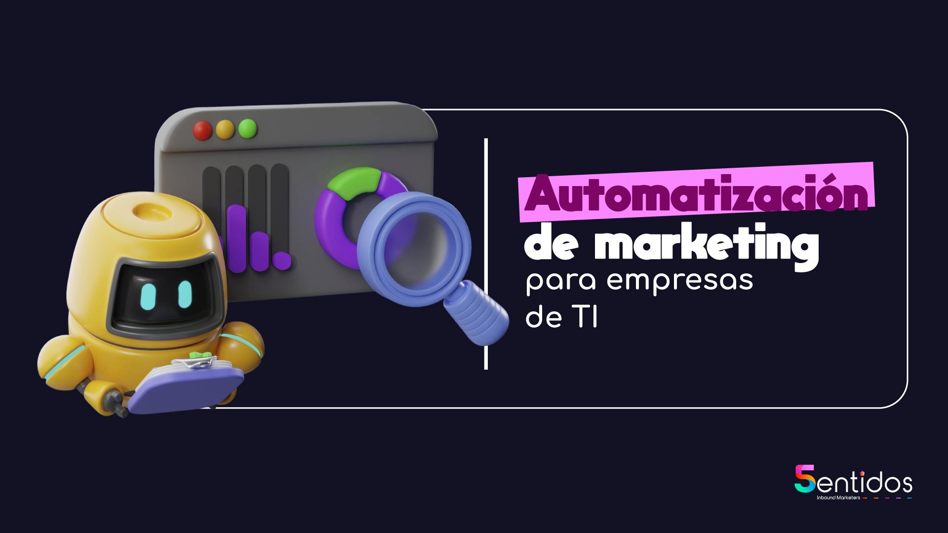 Automatización de marketing para empresas de TI