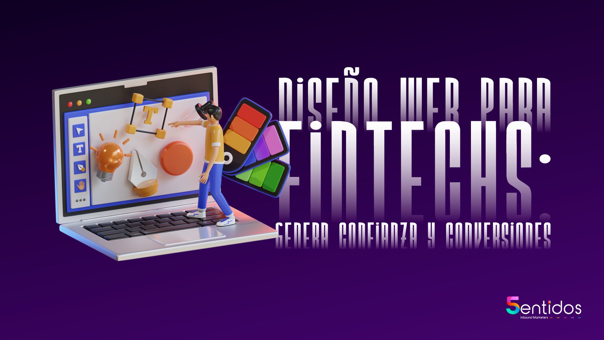 Diseño web para fintechs: Genera confianza y conversiones