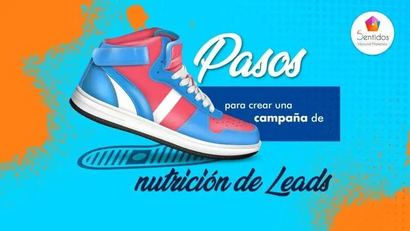 Pasos para crear una campaña de nutrición de Leads