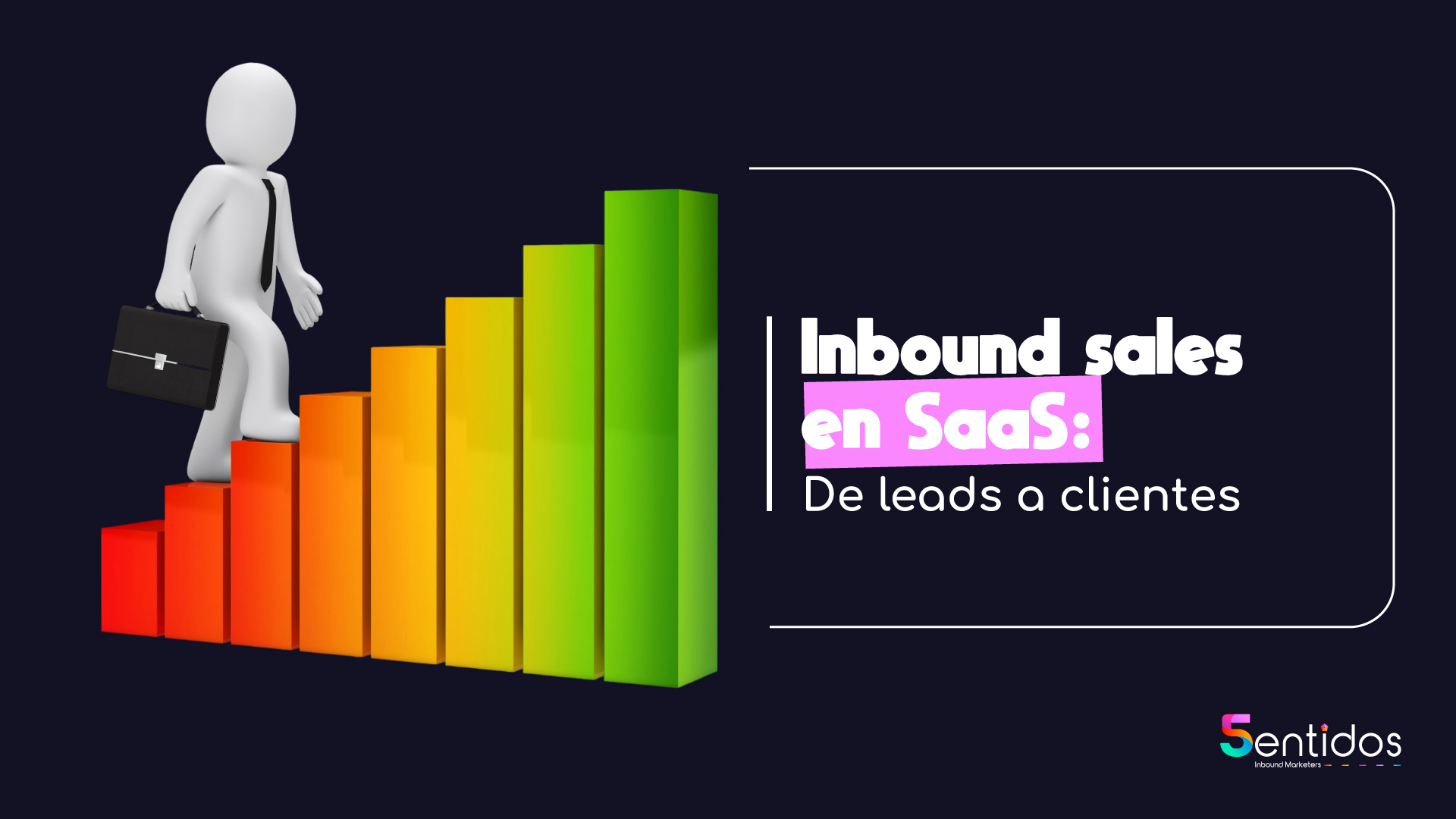 Inbound sales en SaaS: De leads a clientes recurrentes